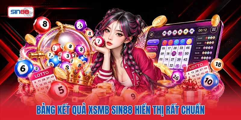 Bảng kết quả XSMB SIN88 hiển thị rất chuẩn