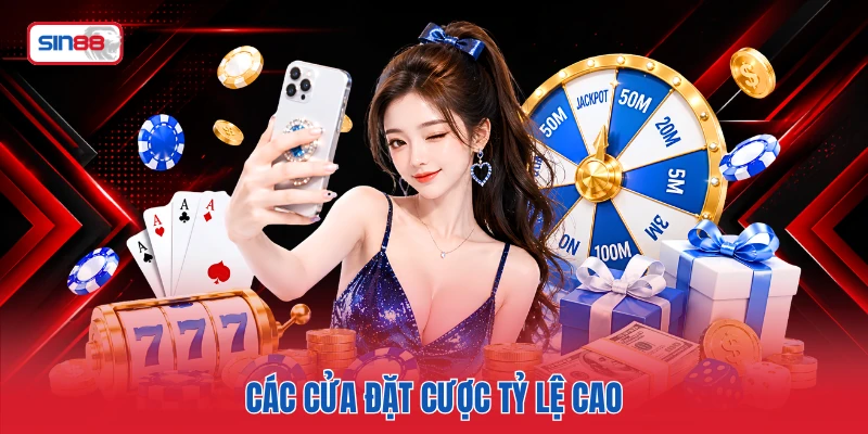 Các cửa đặt cược tỷ lệ cao