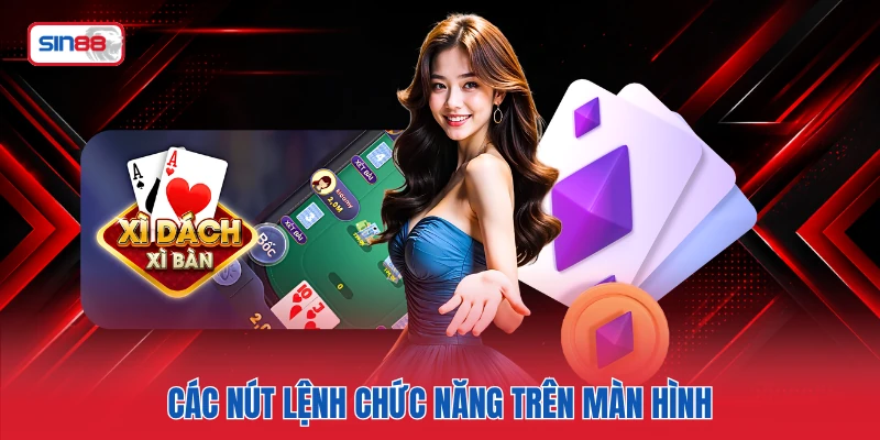 Các nút lệnh chức năng trên màn hình