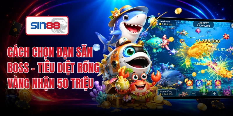 Cách Chọn Đạn Săn Boss