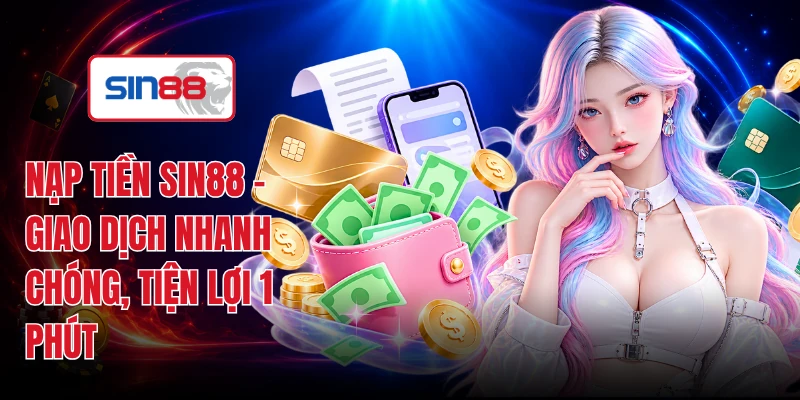 Nạp Tiền SIN88