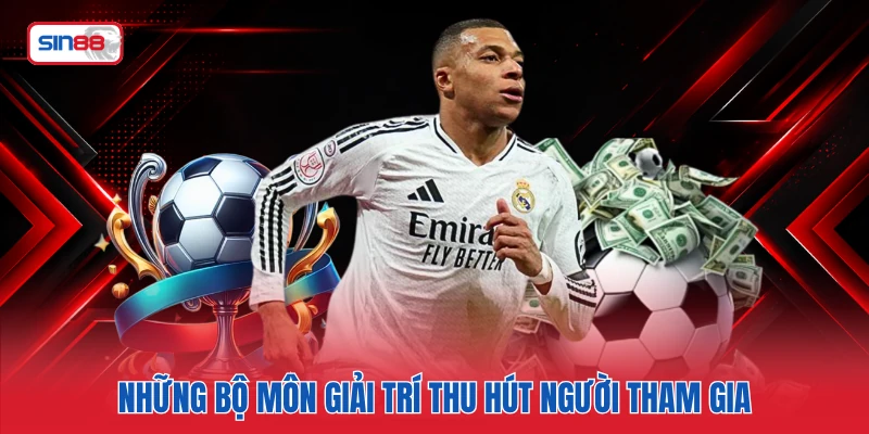 Những bộ môn giải trí thu hút người tham gia