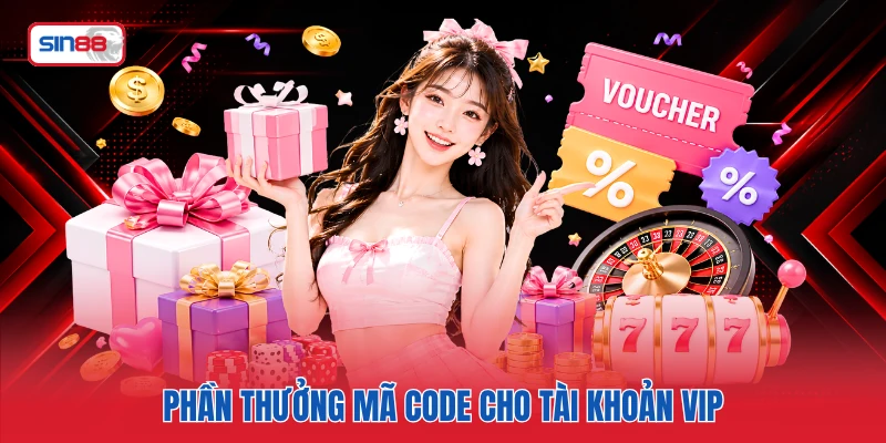 Phần thưởng mã code cho tài khoản VIP