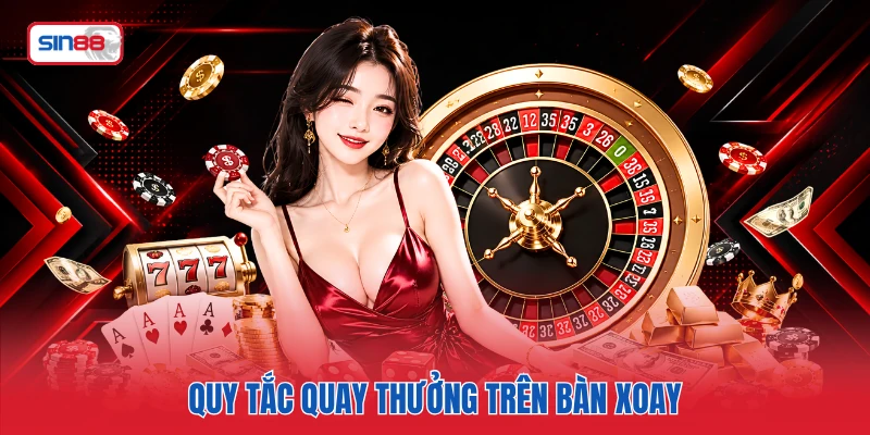 Quy tắc quay thưởng trên bàn xoay