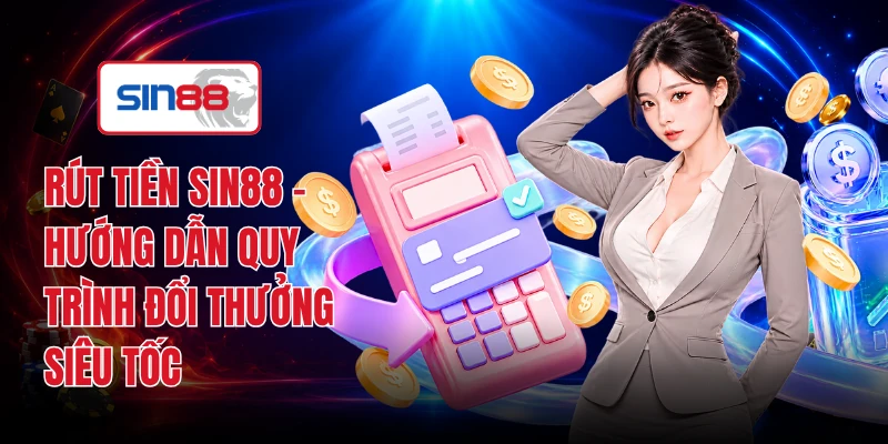 Rút Tiền SIN88