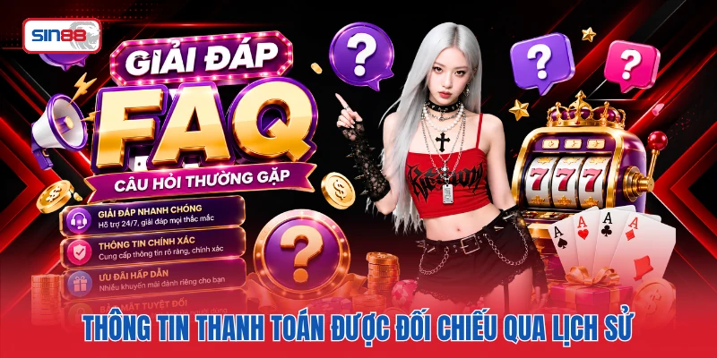 Thông tin thanh toán được đối chiếu qua lịch sử