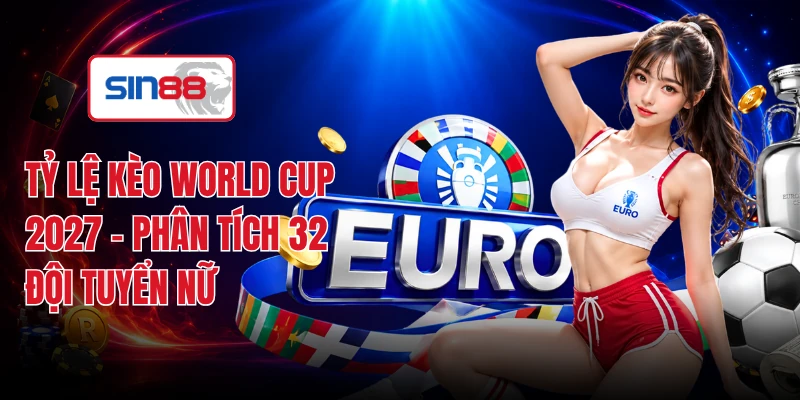 Tỷ Lệ Kèo World Cup 2027