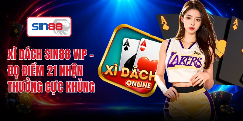 Xì Dách SIN88 VIP
